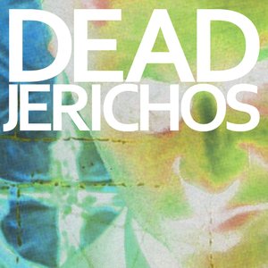 Image for 'Dead Jerichos'