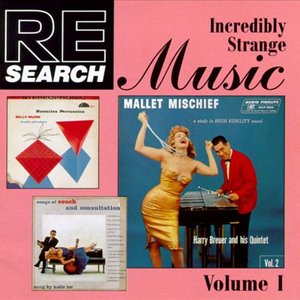 Image for 'RE/Search: Incredibly Strange Music, Volume 1'