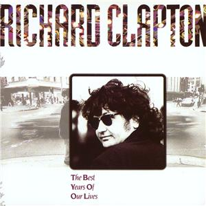 Richard clapton - Best Years of Our Lives - Zortam Music