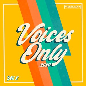Voices Only 2020, Vol. 2 (A Cappella)