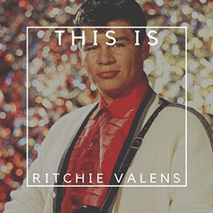 This Is Ritchie Valens