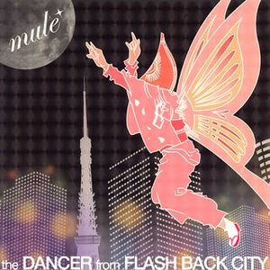 the DANCER from FLASH BACK CITY