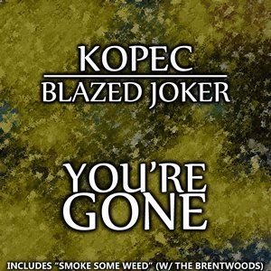 'You're Gone (feat. The Blazed Joker) - Single'の画像