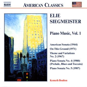 Siegmeister: Piano Music, Vol. 1