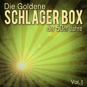 Die Goldene Schlager Box der 50er Jahre, Vol. 1