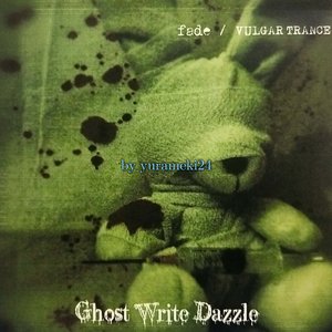 fade / VULGAR TRANCE