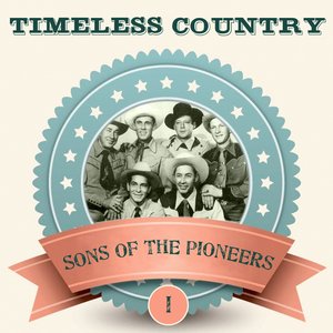 Sing Cowboy Sing: Sons of the Pioneers