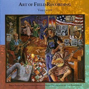 Art Of Field Recording Volume I CD 01