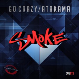 Go Crazy / Atakama