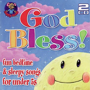 “God Bless - Beautiful Lullabies and Fun Bedtime Songs for Young Children”的封面