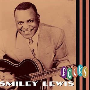 Smiley Lewis "Rocks"