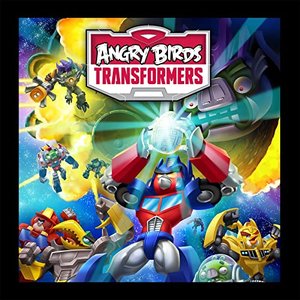 Angry Birds Transformers (Original Game Soundtrack) (Extended Edition)