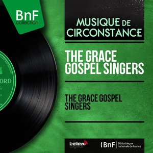 The Grace Gospel Singers (Mono Version)