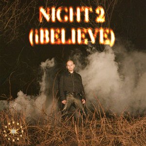 NIGHT 2 (iBELIEVE)