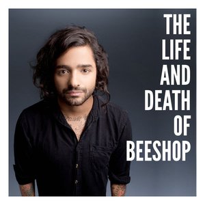 The Life and Death of Beeshop