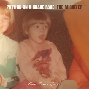 Putting On A Brave Face: The Micro EP