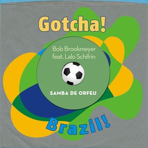 Samba de Orfeu (feat. Lalo Schifrin) [Brazil!]