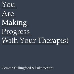 You Are Making Progress With Your Therapist