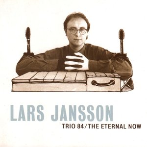 Trio 84 / The Eternal Now