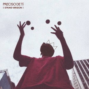 Preciso de Ti (String Version)