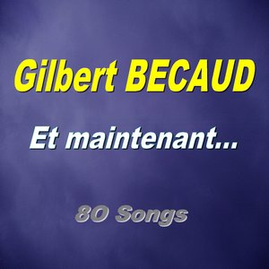 Et maintenant... (80 songs)