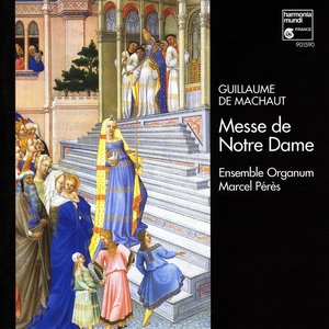 Guillaume de Machaut: Messe de Notre-Dame