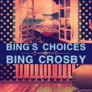 Bing`s Choices