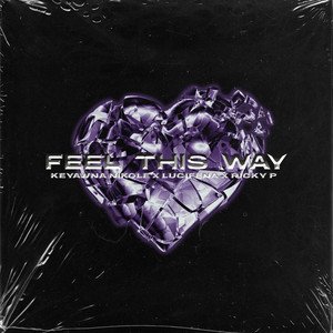 Feel This Way - Single