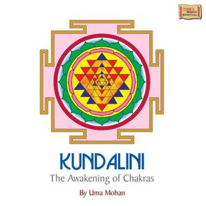 Kundalini The Awakening of Chakras