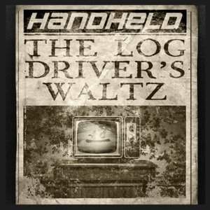 The Log Driver's Waltz