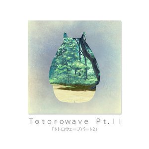 Ｔｏｔｏｒｏｗａｖｅ Ｐｔ.Ⅱ