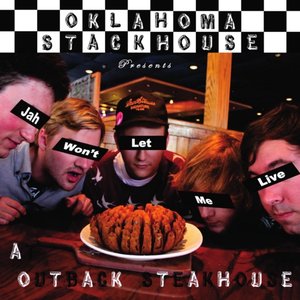 Jah Won't Let Me Live At Outback Steakhouse