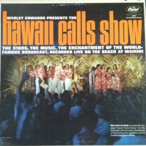 Webley Edwards Presents The Hawaii Calls Show
