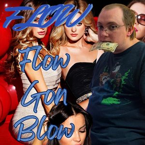 Flow Gon Blow [Explicit]