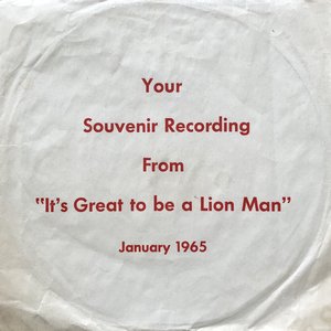 It's Great To Be a Lion Man