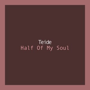 Half Of My Soul