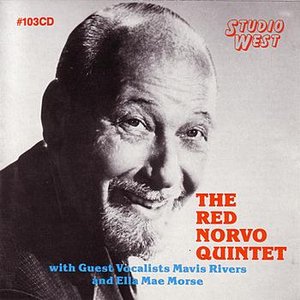 The Red Norvo Quintet With Guest VocalistsMavis Rivers And Ella Mae Morse