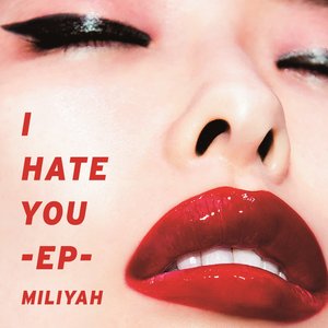 I HATE YOU-EP-