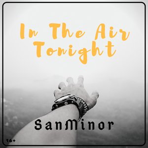 In the Air Tonight [Explicit]