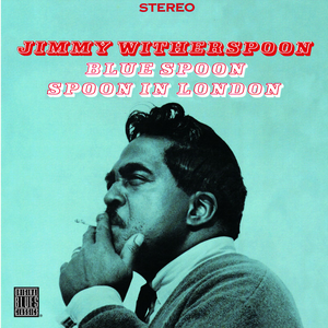 Jimmy Witherspoon - Blue Spoon/spoon In London - Zortam Music