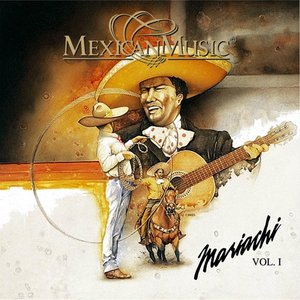 Mariachi, Vol. 1 (Mexican Music)