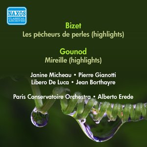 Bild für 'Bizet, G.: Pecheurs De Perles (Les) (Excerpts) / Gounod, C.-F.: Mireille (Excerpts) (Micheau, Erede) (1953)'