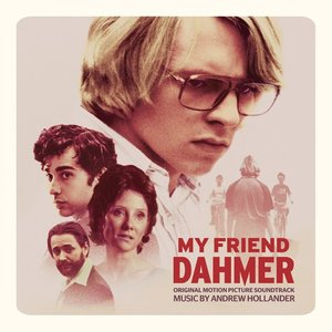 My Friend Dahmer (Original Motion Picture Soundtrack)