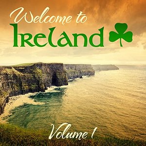 Welcome to Ireland, Vol. 2 (Special Extended Remastered Edition)