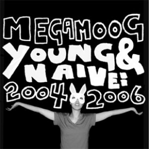young & naive: 2004-2006