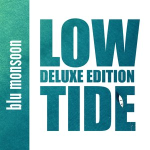 Low Tide (Deluxe Edition)