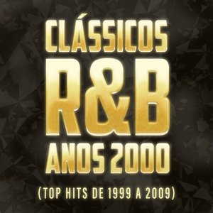 Clássicos R&B - Anos 2000 (Top Hits de 1999 a 2000)