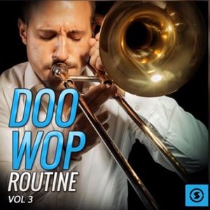 Doo Wop Routine, Vol. 3