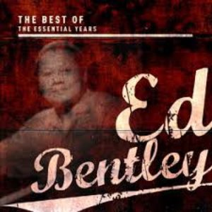 Best OF The Essential Years: Ed Bentley