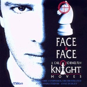 Face À Face - Knight Moves (Original Motion Picture Soundtrack)
